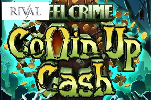 Reel Crime: Coffin Up Cash
